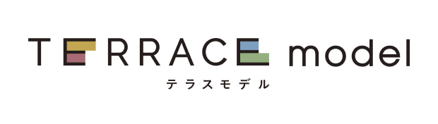 TERRACE model(テラス モデル)